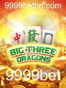 BigThreeDragons: Descubra o Fascinante Mundo do Jogo com 9999bet